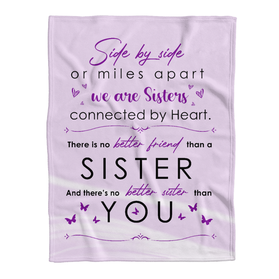 To My Sister Fleece Blanket Side By Side Or Miles Apart We Are Sister, Gift For Bestie, Gift For Family, Gift For Friend, Home Decor Bedding Couch Sofa Soft and Comfy 1641450923173.png