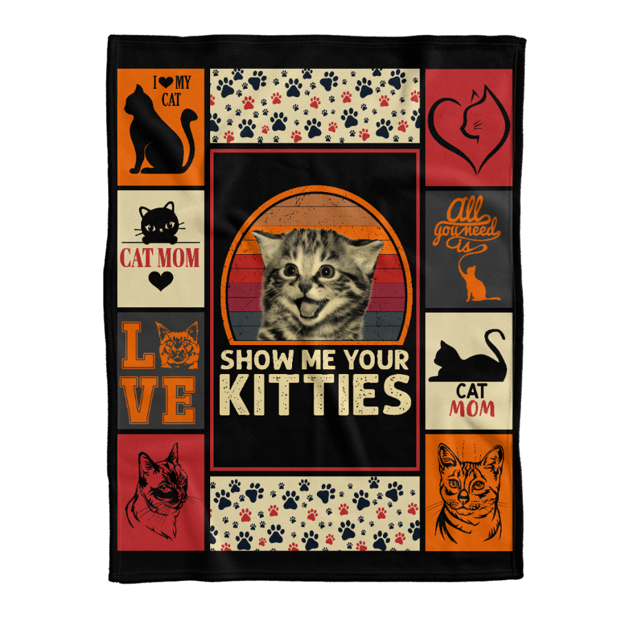 Show Me Your Kitties Cat Mom Cat Lover Fleece Blanket Gift For Pet Lovers Home Decor Bedding Couch Sofa Soft And Comfy Cozy 1641451290420.png