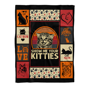 Show Me Your Kitties Cat Mom Cat Lover Fleece Blanket Gift For Pet Lovers Home Decor Bedding Couch Sofa Soft And Comfy Cozy 1641451290420.png