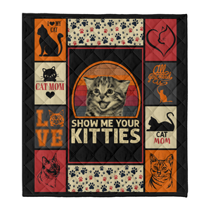 Show Me Your Kitties Cat Mom Cat Lover Fleece Blanket Gift For Pet Lovers Home Decor Bedding Couch Sofa Soft And Comfy Cozy 1641451293361.png
