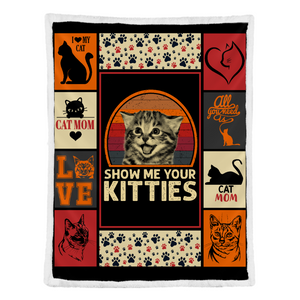 Show Me Your Kitties Cat Mom Cat Lover Fleece Blanket Gift For Pet Lovers Home Decor Bedding Couch Sofa Soft And Comfy Cozy 1641451295760.png