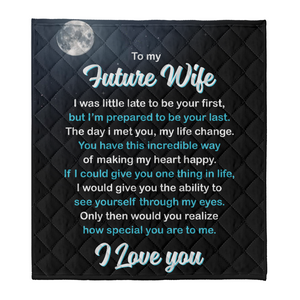 Gift For Wife Blanket, To My Future Wife The Day I Met You My Life Changed 1641452294005.png