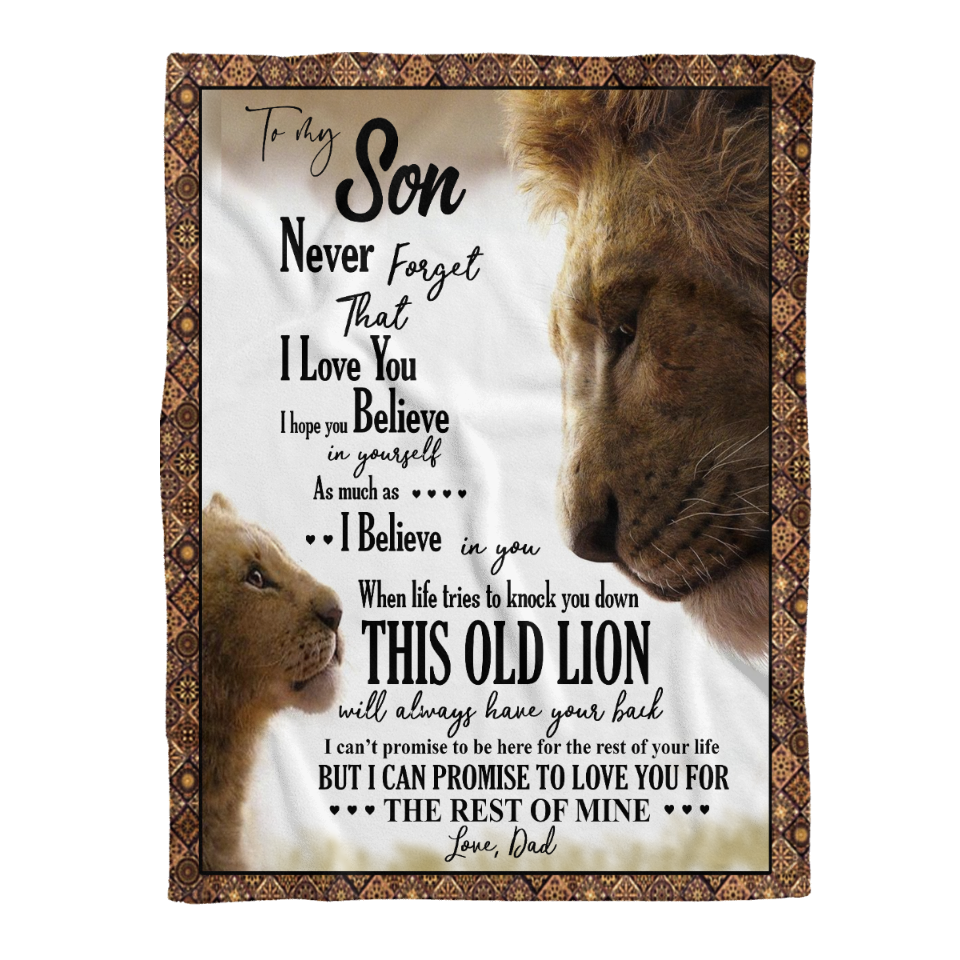 Gift For Son Blanket, To My Son Lion King Believe In Yourself Gift From Dad Fleece Blanket 1641456338920.png