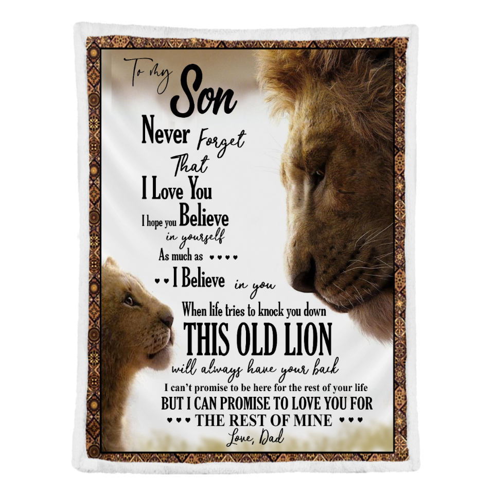 Gift For Son Blanket, To My Son Lion King Believe In Yourself Gift From Dad Fleece Blanket 1641456345101.png