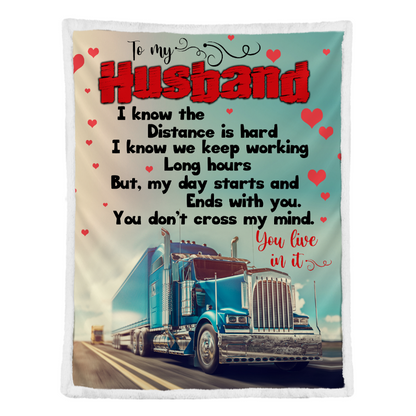 Gift For Husband Blanket, Trucker To My Husband I Know The Distance Is Hard Blanket Gift For Trucker 1641457049065.png