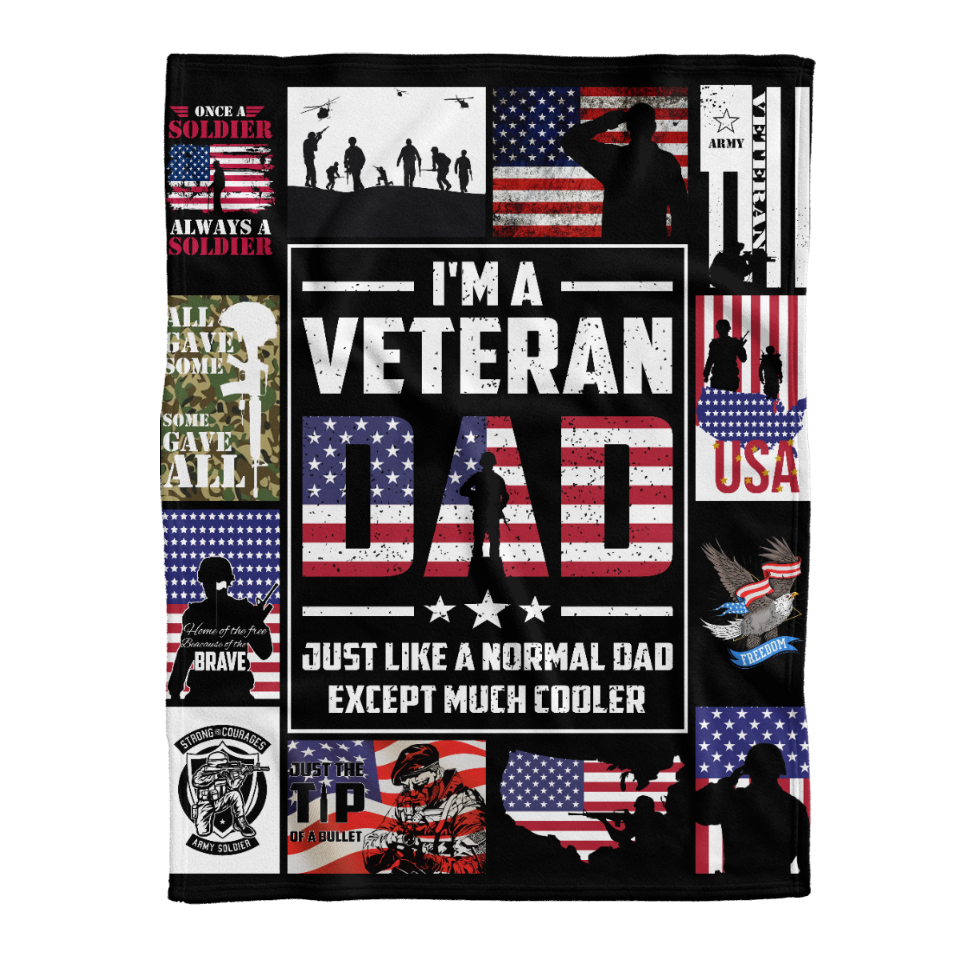 Gift For Father Blanket, I'm A Veteran Dad Just Like A Normal Dad Except Much Cooler Fleece Blanket 1641461162304.png