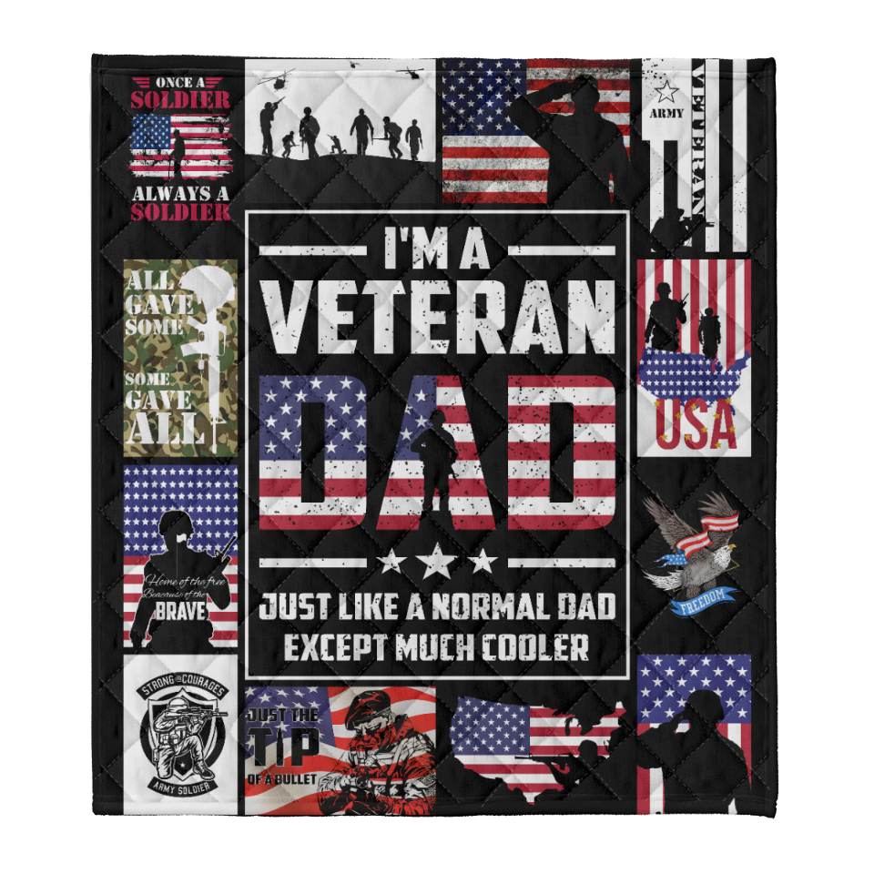 Gift For Father Blanket, I'm A Veteran Dad Just Like A Normal Dad Except Much Cooler Fleece Blanket 1641461165568.png