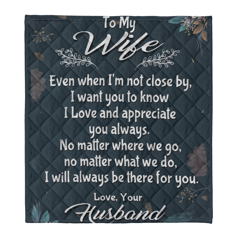 Gift For Wife Blanket, To My Wife I Love And Appreciate You Always - Love From Husband 1641520698326.png