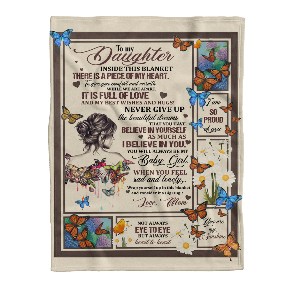 Gift For Daughter Blanket, Butterfly To My Daughter Believe In Yourself As Much As I Believe In You - Love From Mom 1641523056364.png