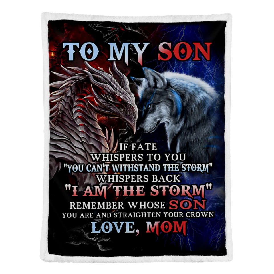 Gift For Son Blanket, To My Son Remember Whose Son You Are And Straighten Your Crown - Love From Mom 1641526566768.png