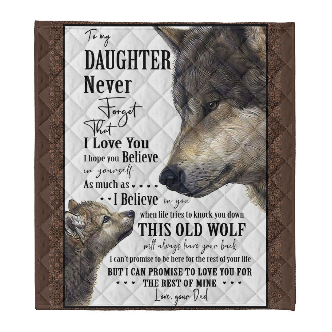 To My Daughter Never Forget That I Love You I Hope You Belive Blanket For Daughter Gift From Dad Birthday Gift Home Decor Bedding Couch Sofa Soft And Comfy Cozy 1641529523102.png