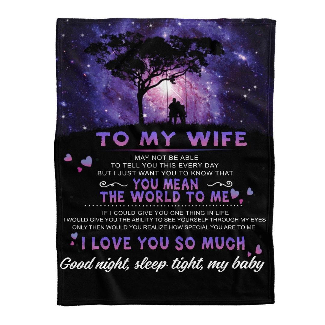 Gift For Wife Blanket, Wife Lovers To My Wife I May Not Be Able To Tell You This Every Day Fleece Blanket 1641548731992.png