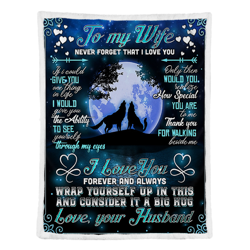 To My Wife How Special You Are Wolf Moon Night Fleece Blanket Home Decor Bedding Couch Sofa Soft And Comfy Cozy 1641606477165.png