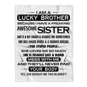 Gift For Brother Blanket, I Am A Lucky Brother Gifts For Brother Blanket 1641783161251.png