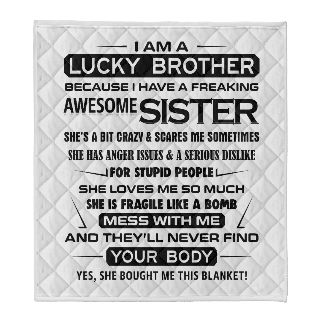 Gift For Brother Blanket, I Am A Lucky Brother Gifts For Brother Blanket 1641783165989.png