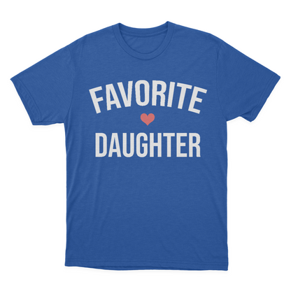 Favorite Daughter T-shirt, I'm The Favorite, Adult Sibling Shirt, Family Reunion Shirt 1641868634628.png