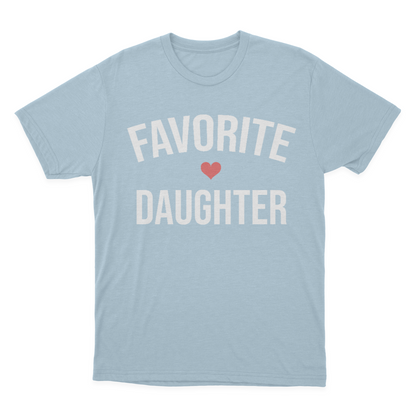 Favorite Daughter T-shirt, I'm The Favorite, Adult Sibling Shirt, Family Reunion Shirt 1641868637971.png
