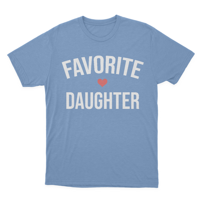 Favorite Daughter T-shirt, I'm The Favorite, Adult Sibling Shirt, Family Reunion Shirt 1641868644708.png