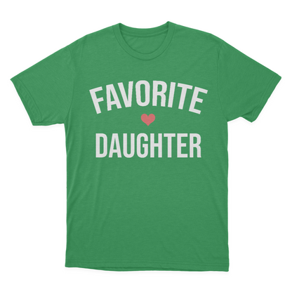 Favorite Daughter T-shirt, I'm The Favorite, Adult Sibling Shirt, Family Reunion Shirt 1641868648169.png