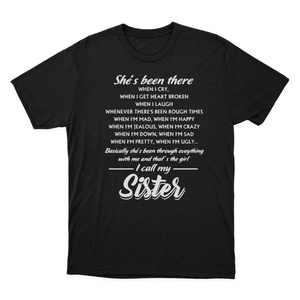 Sister | T-shirts | She Is Been There I Call My Sister 1641871152656.png