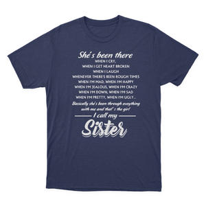 Sister | T-shirts | She Is Been There I Call My Sister 1641871156080.png