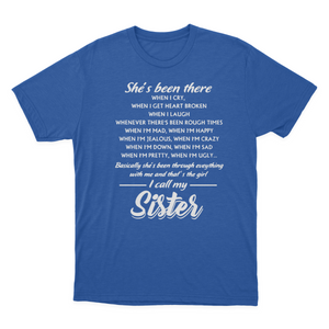 Sister | T-shirts | She Is Been There I Call My Sister 1641871159737.png