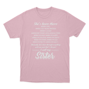 Sister | T-shirts | She Is Been There I Call My Sister 1641871163135.png