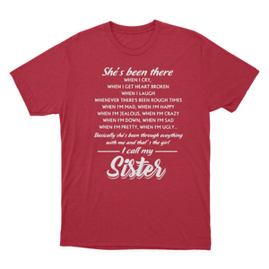 Sister | T-shirts | She Is Been There I Call My Sister 1641871166857.png