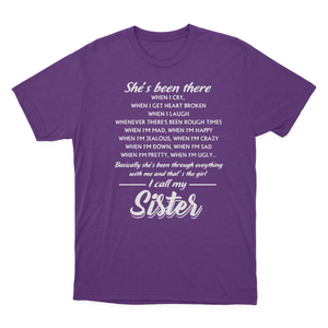 Sister | T-shirts | She Is Been There I Call My Sister 1641871180643.png