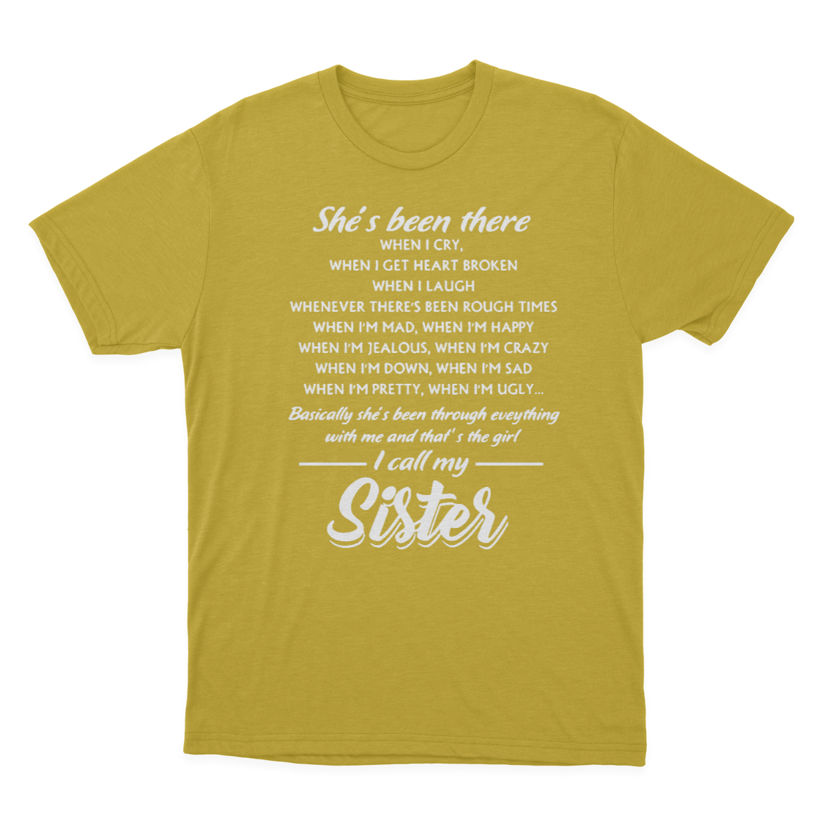 Sister | T-shirts | She Is Been There I Call My Sister 1641871190579.png