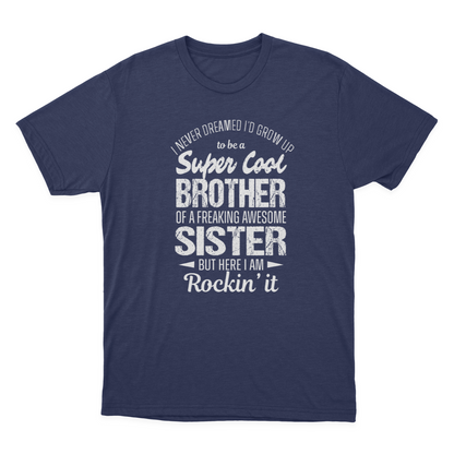 Super Cool Brother Tshirts Funny Gift from Sister Men T-shirt 1641872094229.png