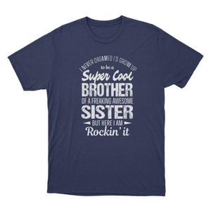 Super Cool Brother Tshirts Funny Gift from Sister Men T-shirt 1641872094229.png