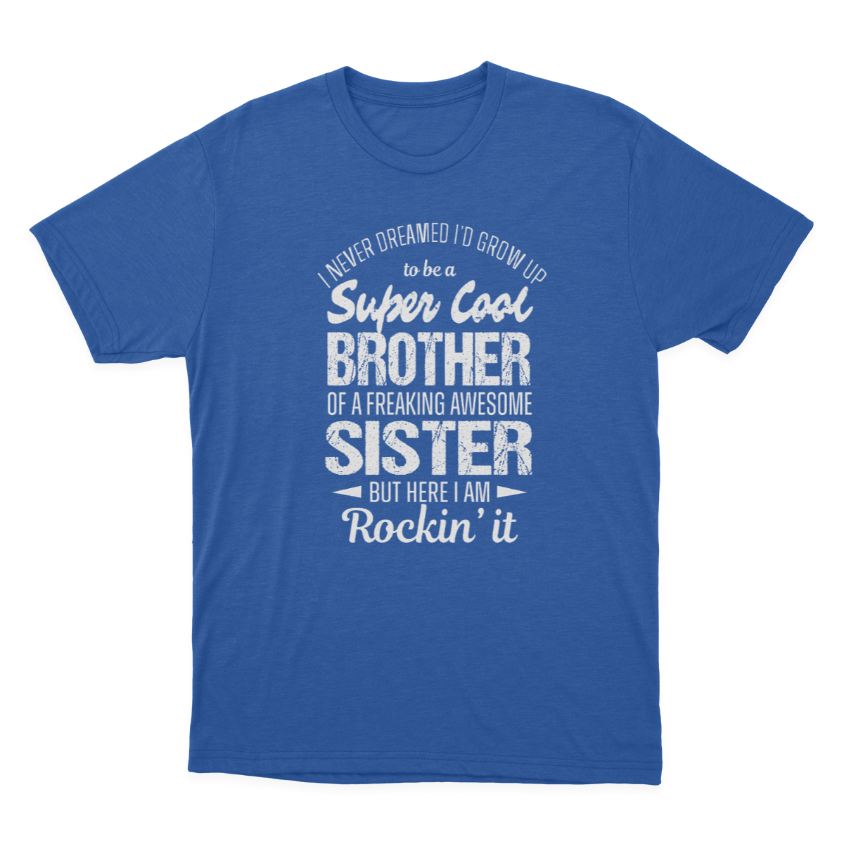 Super Cool Brother Tshirts Funny Gift from Sister Men T-shirt 1641872097708.png