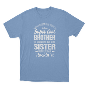 Super Cool Brother Tshirts Funny Gift from Sister Men T-shirt 1641872104428.png