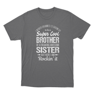 Super Cool Brother Tshirts Funny Gift from Sister Men T-shirt 1641872107591.png