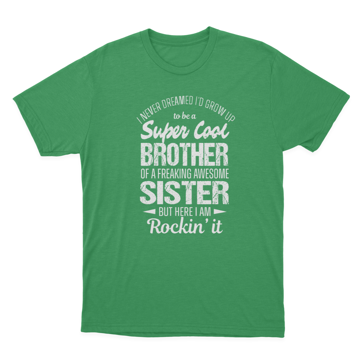 Super Cool Brother Tshirts Funny Gift from Sister Men T-shirt 1641872111093.png