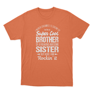 Super Cool Brother Tshirts Funny Gift from Sister Men T-shirt 1641872114372.png