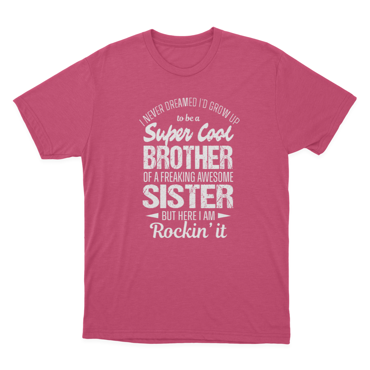 Super Cool Brother Tshirts Funny Gift from Sister Men T-shirt 1641872121450.png