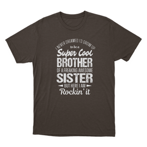 Super Cool Brother Tshirts Funny Gift from Sister Men T-shirt 1641872127990.png