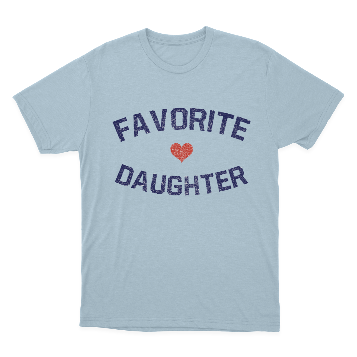 Favorite Daughter Shirt, Funny Daughter Shirt, Adult Daughter, Family Reunion Shirt 1641873193864.png