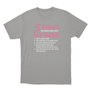 5 Things You Should Know About My Nana Funny Grandma Women's T-shirt  1641896497570.png
