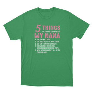 5 Things You Should Know About My Nana Funny Grandma Women's T-shirt  1641896510272.png