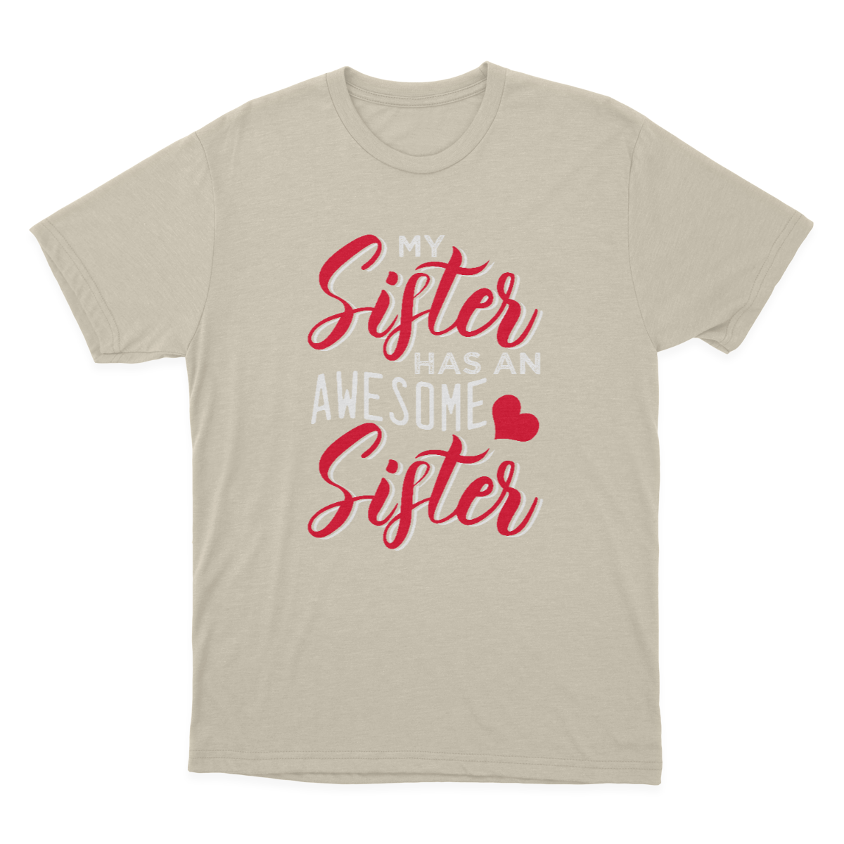 My Sister Has An Awesome Sister T-shirt | Gift 1641896784415.png