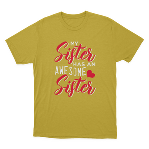 My Sister Has An Awesome Sister T-shirt | Gift 1641896792472.png