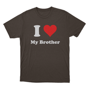 ShirtScope I Love My Brother T-shirt I Heart My Brother Tee Gift 1641959389644.png