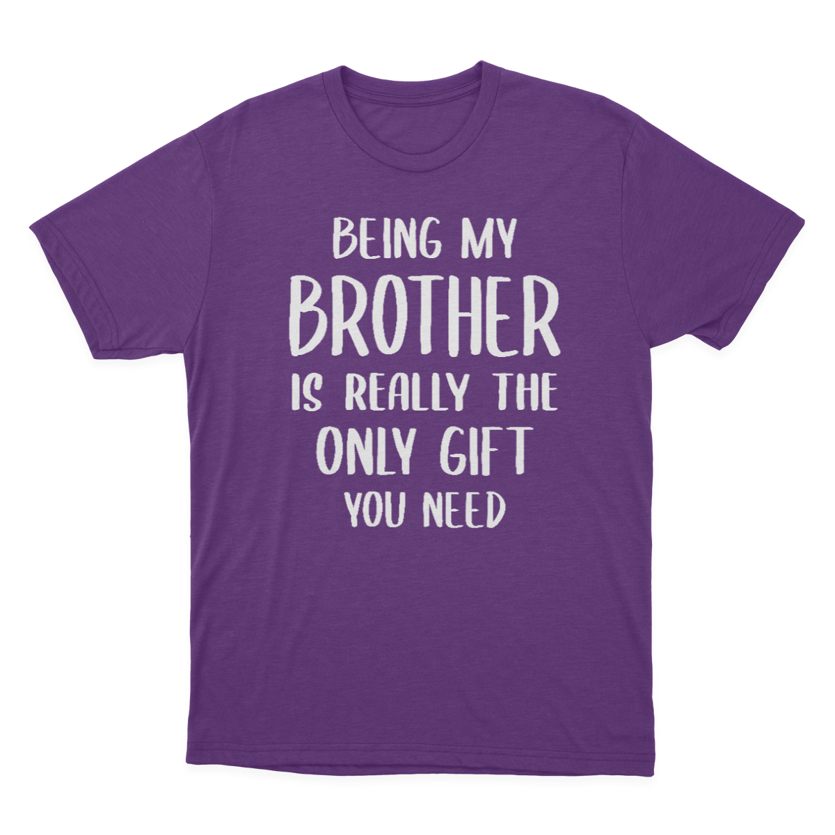 Being My Brother Is Really The Only Gift You Need Essential T-shirt  1641959712506.png