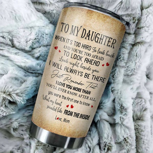 Lion To My Daughter When It's Too Hard To Look Back Tumbler Gift For Daughter From Mom Birthday Gift 1641959902565.jpg