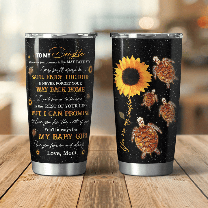 Sunflower And Turtle To My Daughter You Are My Sunshine Tumbler Birthday Gift For Daughter From Mom 1641962715909.png