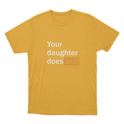 FUNNY PORN Hub Your Daughter Does Anal Funny Logo T-shirt / Funny Gag Gift For Him  1641963218302.png
