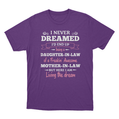 Daughter in Law Tshirt, I Never Dreamed I'd End Up Being A Daughter-in-law  1641971463080.png
